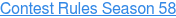 Contest Rules Season 58