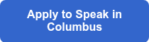 <strong>Apply to Speak in Columbus</strong>