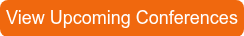 View Upcoming Conferences