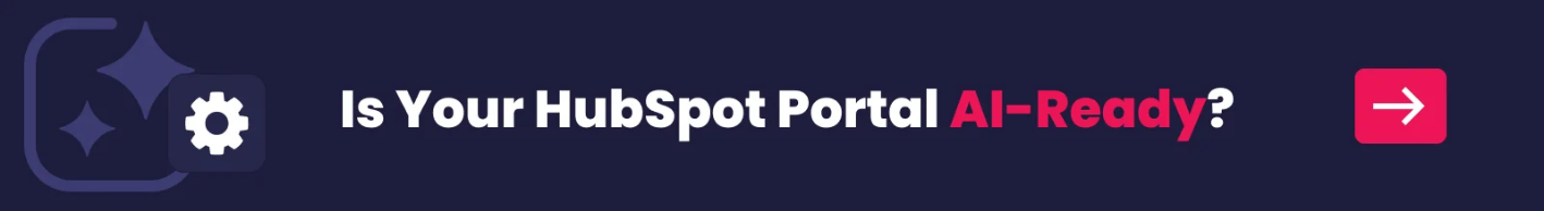 Is Your HubSpot Portal AI-Ready?