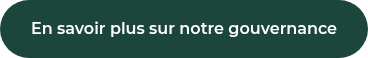 En savoir plus sur notre gouvernance