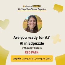 Are you ready for it? AI in Edpuzzle