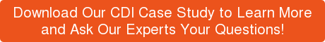 Download Our CDI Case Study to Learn More and Ask Our Experts Your Questions!