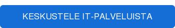 Keskustele IT-palveluista