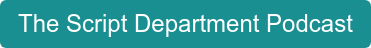 The Script Department Podcast