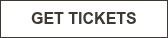 GET TICKETS