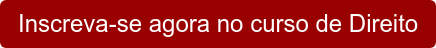 Inscreva-se agora no curso de Direito