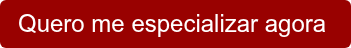Quero me especializar agora 