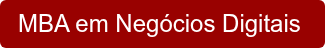 MBA em Negócios Digitais 