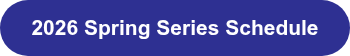 2026 Spring Series Schedule