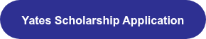 <span style="font-size: 16px;">Yates Scholarship Application</span>