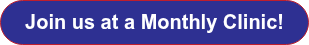 <p><span style="font-size: 20px;">Join us at a Monthly Clinic!</span></p>