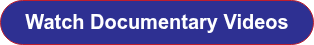 <span style="font-size: 20px;">Watch Documentary Videos</span>