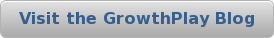 Visit the GrowthPlay Blog