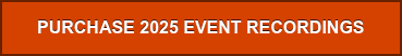 PURCHASE 2025 EVENT RECORDINGS