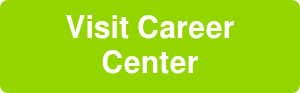 <span style="font-size: 30px;">Visit Career Center</span>