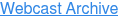 Webcast Archive