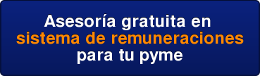 Asesoría gratuita en sistema de remuneraciones para tu pyme