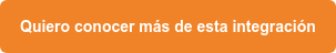 Quiero conocer más de esta integración