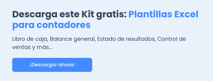 Descarga este Kit gratis: Plantillas Excel para contadores   Libro de caja, Balance general, Estado de resultados, Control de ventas y más...  