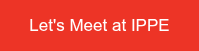 Let's Meet at IPPE