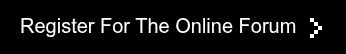 Register For The Online Forum