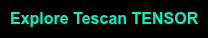Explore Tescan TENSOR