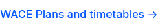 WACE Plans and timetables →
