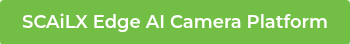 SCAiLX Edge AI Camera Platform