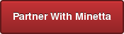Partner With Minetta