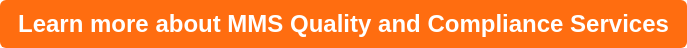 Learn more about MMS Quality and Compliance Services