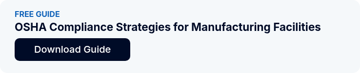 FREE GUIDE OSHA Compliance Strategies for Manufacturing Facilities