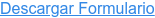 Descargar Formulario