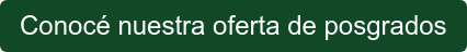 Conocé nuestra oferta de posgrados