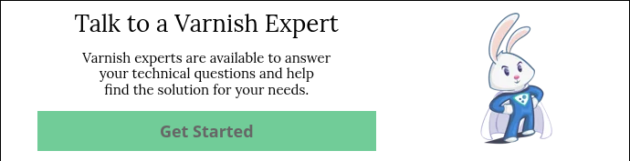 Talk to a Varnish Expert