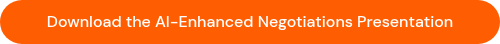 <p>Download the AI-Enhanced Negotiations Presentation</p>