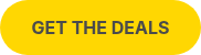 <strong>GET THE DEALS</strong>