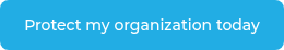 Protect my organization today