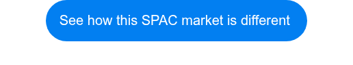 See how this SPAC market is different&nbsp;