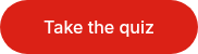 Take the quiz
