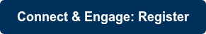 Connect & Engage: Register