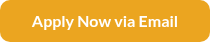 <p style="font-weight: bold;">Apply Now via Email</p>