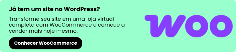 Já tem um site no WordPress? &nbsp; Transforme seu site em uma loja virtual completa com WooCommerce e comece a vender mais hoje mesmo.