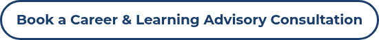 Book a Career &amp; Learning Advisory Consultation