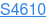 S4610