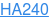 HA240
