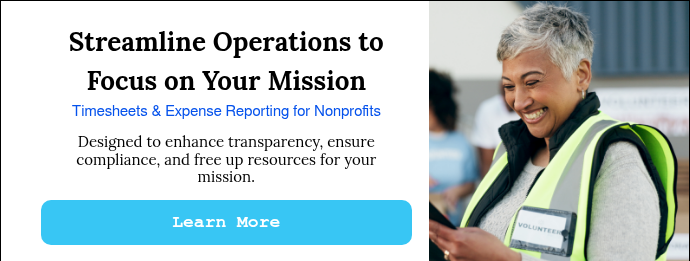 Streamline Operations to Focus on Your Mission Timesheets & Expense Reporting for Nonprofits
