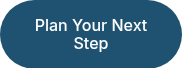 <p>Plan Your Next Step</p>