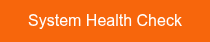 System Health Check