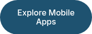 <p>Explore Mobile Apps</p>